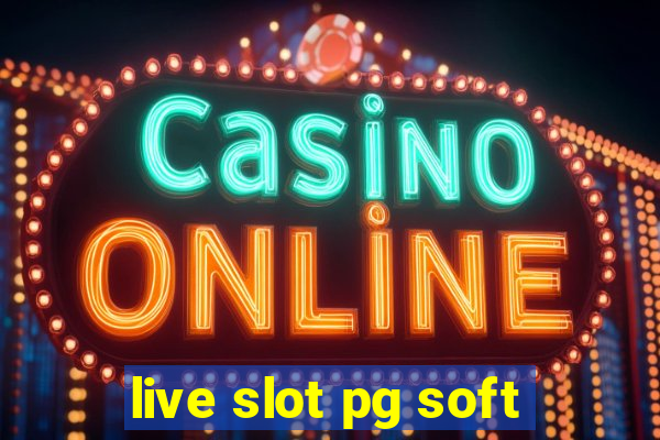 live slot pg soft